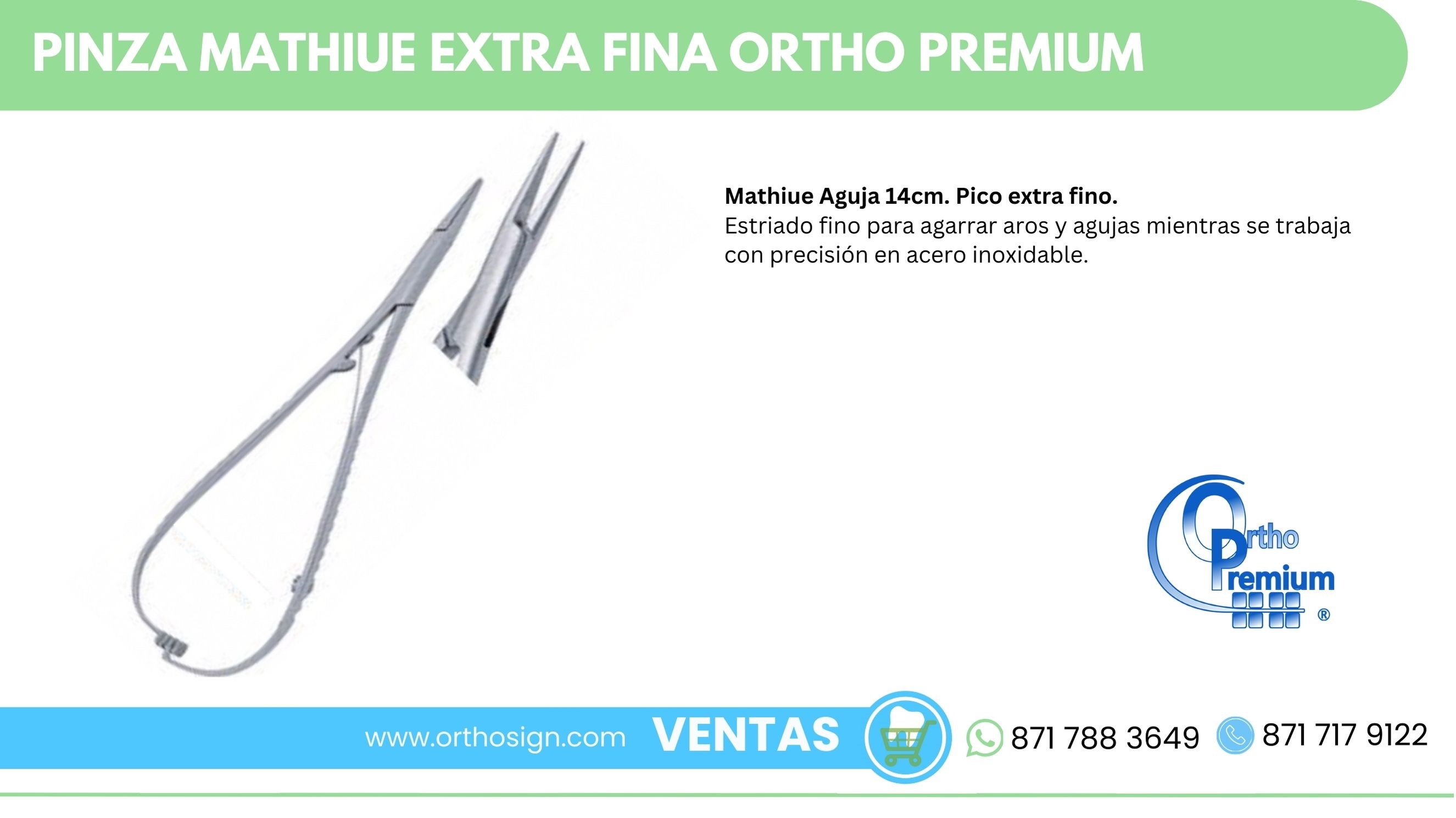 Pinza Mathiue Extra Fina Ortho Premium ORTHOSIGN